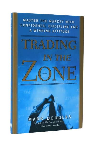 Trading in the Zone: Master the Market with Confidence, Discipline and a Winning Attitude Hardcover – April 1, 2000